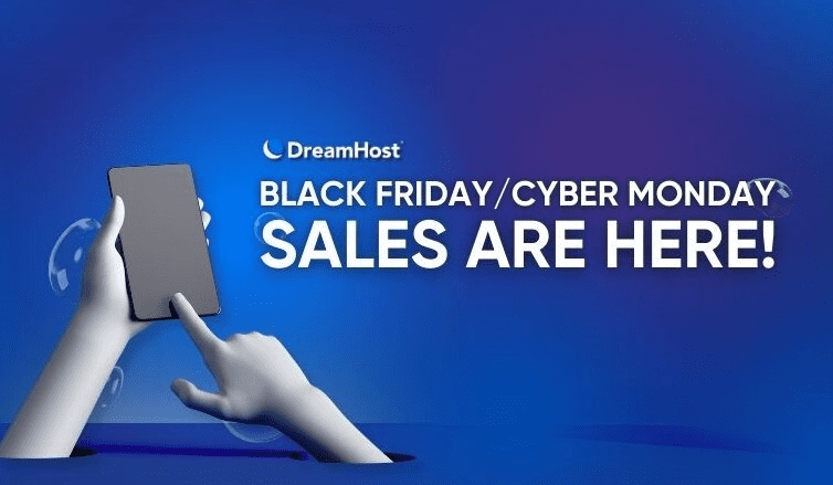 Dreamhost Black Friday Cyber Monday deals